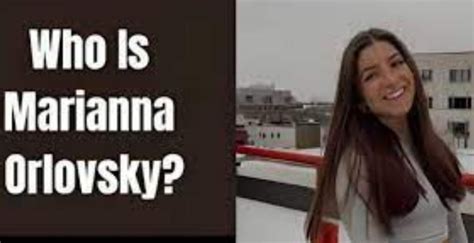 marianna orlovsky video|Who is Marianna Orlovsky – Know everything about。